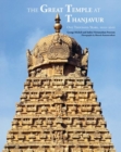 Image for The Great Temple at Thanjavur : One Thousand Years, 1010-2010
