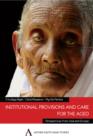 Image for Institutional Provisions and Care for the Aged