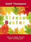 Image for Stress Buster : How to Stop Stress from Killing You