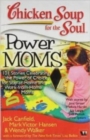 Image for Chicken Soup for the Soul : Power Moms