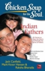 Image for Chicken Soup for the Soul : Indian Fathers