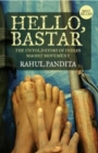 Image for Hello, Bastar : The Untold Story of India&#39;s Maoist Movement