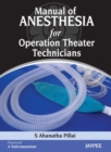 Image for Manual of Anesthesia for Operation Theater Technicians
