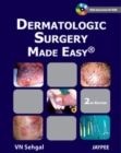 Image for Dermatologic Surgery Made Easy