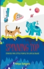Image for Spinning Top Stories Little People to Love &amp; Share