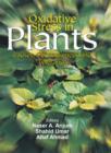 Image for Oxidative Stress in Plants : Causes, Consequences and Tolerance