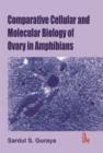 Image for Comparative Cellular and Molecular Biology in Ovary in Amphibians