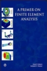 Image for A Primer on Finite Element Analysis