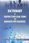 Image for Dictionary of Contract and Legal Terms for Managers and Engineers