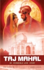Image for The Taj Mahal  : an incredible love story