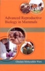 Image for Advanced Reproductive Biology in Mammals