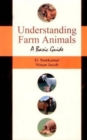 Image for Understanding Farm Animals: a Basic Guide