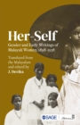 Image for Her-self  : gender and early writings of Malayali women, 1898-1938