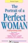 Image for Portrait of a Perfect Woman: A self grooming guide