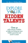 Image for Explore your Hidden Talents: Over 40 self analysis module to help you bring out your hidden potential and excel in career.