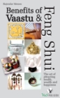 Image for Benefits of Vaastu &amp; Feng Shui: The art of attracting health, wealth and happiness