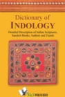 Image for Dictionary of Indology: Detailed description of indian scriptures, sanskrit books, author and trends