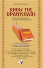 Image for Know the Upanishads: Plus verses from the Vedas and the Bhagavad gita