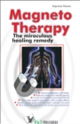 Image for Magneto Therapy: The miraculous healing remedy