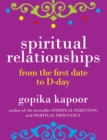 Image for Spiritual Relationships: From the First Date to D-Day