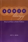 Image for Sonic Liturgy Ritual and Music in Hindu Tradition