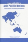 Image for Peace and Stability in Asia-Pacific Region : Assessment of the Security Architecture