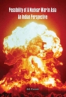 Image for Possibility of A Nuclear War in Asia - an Indian Perspective