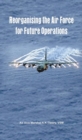 Image for Reorganising the Air Force For Future Operations