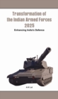 Image for Transformation of the Indian Armed Forces: 2025