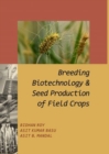 Image for Breeding,Biotechnology and Seed Production of Field Crops