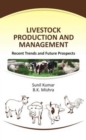 Image for Livestock Production and Management: Recent Trends and Future Prospects