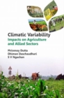 Image for Climatic Variability: Impacts on Agriculture and Allied Sectors