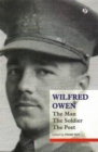 Image for Wilfred Owen: The Man, The Soldier, The Poet