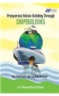 Image for Prosperous Nation Building Through Shipbuilding