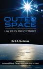 Image for Outer Space : Law, Policy and Governance