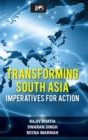 Image for Transforming South Asia : Imperatives for Action