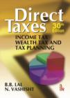 Image for Direct Taxes : Income Tax Wealth Tax and Tax Planning