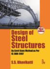 Image for Design of Steel Structures : By Limit State Method as Per IS: 800 - 2007