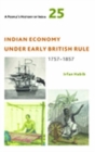 Image for A People&#39;s History of India 25 – Indian Economy Under Early British Rule, 1757 –1857