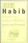 Image for Essays in Indian History – Towards a Marxist Perception