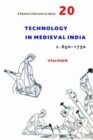 Image for A People&#39;s History of India 20 – Technology in Medieval India, c. 650–1750