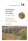 Image for A People&#39;s History of India 14 – Economy and Society of India during the Period of the Delhi Sultanate, c. 1200 to c. 1500