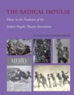 Image for The Radical Impulse – Music in the Tradition of the Indian People`s Theatre Association