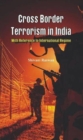 Image for Cross Border Terrorism in India : With Reference to International Regime