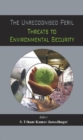 Image for Unrecognised Peril: Threats to Environmental Security
