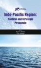 Image for Indo Pacific Region : Political and Strategic Prospects