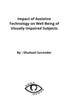 Image for Impact of Assistive Technology on Well Being of Visually Impaired Subjects