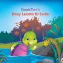Image for Purple Turtle - Roxy Learns to Swim