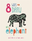 Image for 8 ways to draw an elephant