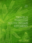Image for Travels through South Indian kitchens